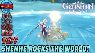GOT PLAUSTRITE WITH SHENHE! | Ep277 Noob to Godly F2P Genshin Impact w DroydTDR