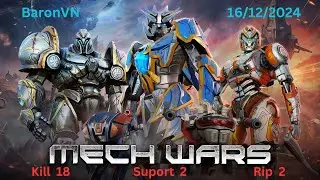 Mech Wars turn 2 Kill 18 Suport 2 Rip 2 16/12/2024