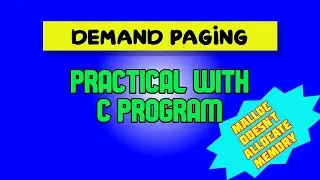 Demand Paging | Memory management in Linux | Dynamic Memory allocation | malloc | memset| page fault