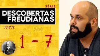 Série Descobertas Freudianas | Parte 1 - Prof. Arthur Mendes