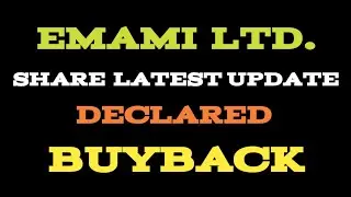 Emami Ltd Share Latest News Declared Buyback #buyback #emamisharelatestnews #buyback2022