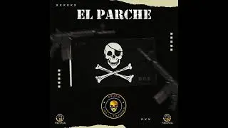 El Parche - Grupo Infiltrados 2022