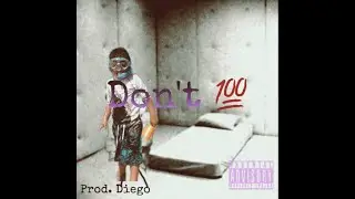 Lix - Don't (prod. Diego)