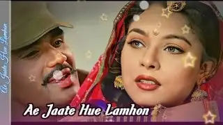 A jaate hue lamhon...full song .