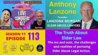 ANTHONY LANZONE, ESQ.: The Legal Maze of Elder Abuse: Why Justice Is So Hard to Get