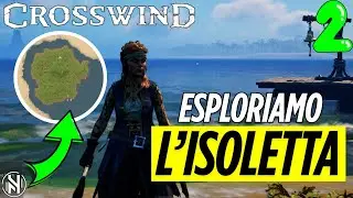 Crosswind Gameplay ITA: Esploriamo la Prima Isoletta &ndash; Sopravvivenza e Avventura Pirata!