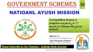36.National AYUSH Mission  || Government schemes for all competitive exams