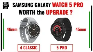 Samsung Watch 5 Pro vs Samsung Watch 4 Classic WORTH The Upgrade?