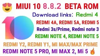 Miui 10 8.8.2 Global Beta update | Download links Redmi note 3 | Redmi 3s prime | Redmi note 5/pro