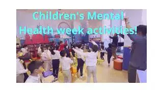 Oxbridge School: Children's Mental Health Week Activities!