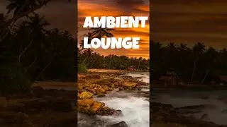Relaxing Ambient Lounge Background Music For Work #loungemusic #relaxingmusic #loungemusicchillout