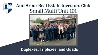 Learn About Duplexes, Triplexes, and Quads: Ann Arbor Real Estate Investors Club Laser Class Series