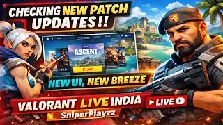 🔴Checking New Patch Updates !!  New UI, New Breeze  || VALORANT LIVE INDIA || Palworld Later