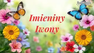 Imieniny Iwony - piosenka z życzeniami