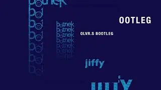 Botnek - Jiffy (OLVR.S Bootleg) [Official Audio]