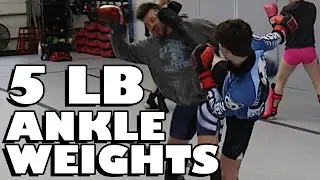 Do Ankle Weights Make You a Better Fighter?!
