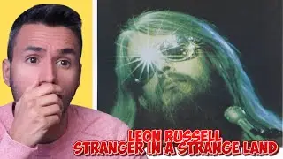 Leon Russell - Stranger In A Strange Land (REACTION) First Time Hearing It