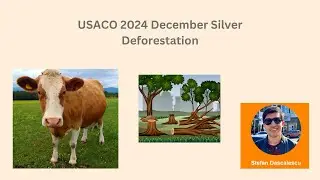 USACO December 2024 Silver Problem 2 - Deforestation - Solution