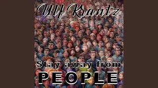 Stay Away From People