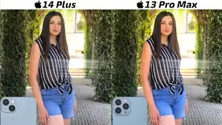 iPhone 14 Plus vs iPhone 13 Pro Max Camera Test