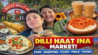 Dilli Haat INA Market| Exploring🔥😋|Food Shopping🛍️ | Ticket Price| Pottery Fun| Market Tour| 