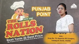 PUNJAB POINT || THE ROLLS NATION || FAST FOOD || FATEHGARH SAHIB