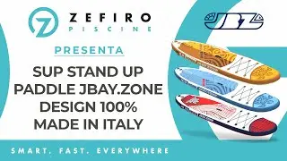 SUP STAND UP PADDLE JBAY.ZONE &ndash; DESIGN 100% MADE IN ITALY | ZefiroPiscine