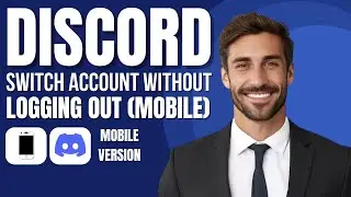 Как переключать аккаунты в Discord Mobile, не выходя из системы