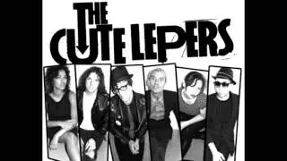 The Cute Lepers - ''Teenage Brats''