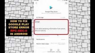 How to Fix Google Play Store Error RPC:AEC:0 In Android