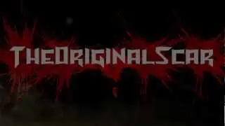 TheOriginalScar | Intro By xXdarkreachXx