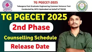TG PGECET 2025 2nd Phase Counselling | PGECET 2nd Phase Counselling Dates 