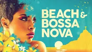 Bossa Nova Beach 2026 🏝️ Background Music & Video