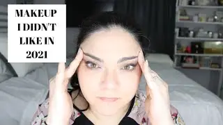 Makeup that didn&rsquo;t do it for me in 2021
