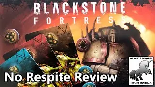 Blackstone Fortress: No Respite Expansion Unboxing & Review
