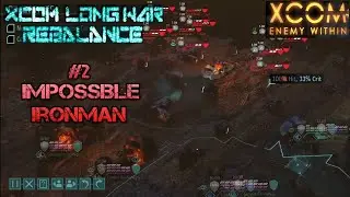Vault School - This becomes interesting.. | #2 | XCOM Long War Rebalance | Impossible