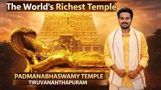 The Richest temple in the world I Anantha Padmanabha Swamy Temple full tour in Kannada | Kerala