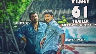 Vijay 61 Official Theatrical Trailer |  Vijay  | Ajith | Atlee | Thala Thalapathy Version