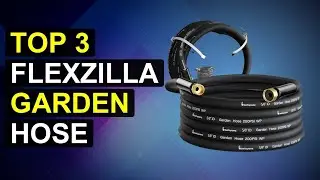 Top 3 Flexzilla Garden Hose | Flexzilla Flexiflow Garden Hose