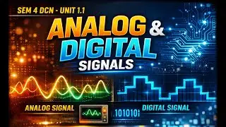SEM 4 DCN Unit 1.1 | Analog and Digital Signals | BCA Data Communication & Networking