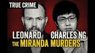 Leonard Lake And Charles Ng: The most Terrifying K***ng Spree