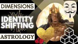 Mastering #Dimensions, Identity Shifting, and #Self Mastery through #Astrology 🐉