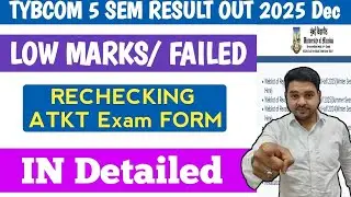 TYBCOM REVALUATION PROCESS | ATKT EXAM DATE 2026 TYBCOM 5/6 SEM  | Mumbai University || Jitesh Sir 