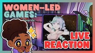 Celebrating Games Created By Women! - Women Led Games 2025 Showcase Live Reaction