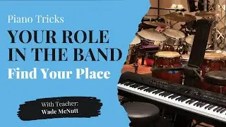 Your Role in the Band - Piano Players