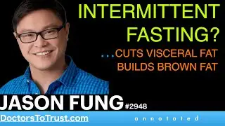 JASON FUNG | INTERMITTENT FASTING?   &hellip;CUTS VISCERAL FAT & BUILDS BROWN FAT
