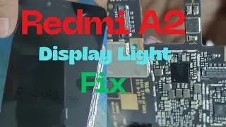 Redmi A2 Display Light Solution | Mi A2 Display Light Fix 