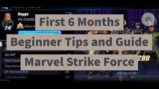 First 6 Months Progress as Free to Play - Beginner's Guide and Tips | Marvel Strike Force