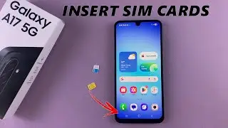 Samsung Galaxy A17 5G: как вставить SIM-карты