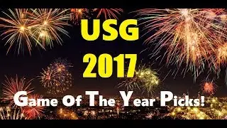 USG: Game of Year Episode 2017